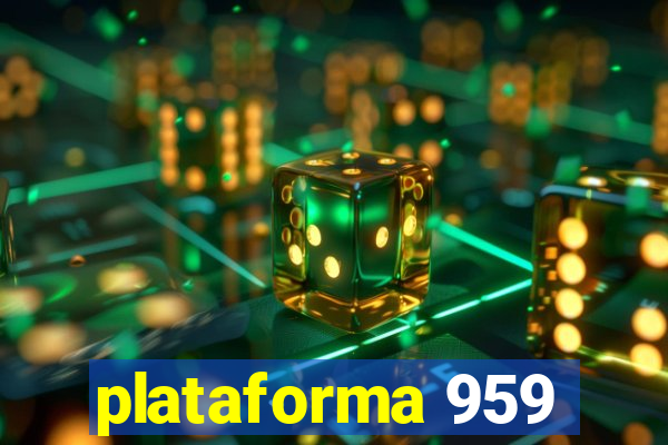 plataforma 959